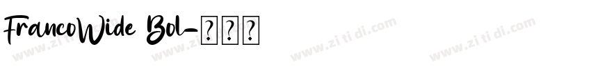 FrancoWide Bol字体转换